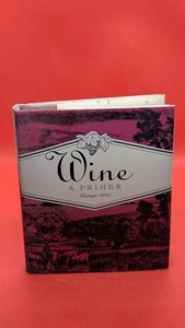 Wein: Eine Grundierung (Andrews und McMeel Geschenkbücher) kleines dekoratives Buch mehr erfahren - Bild 1 von 2