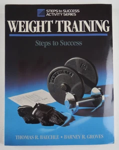 Weight Training: Steps to Success PB Fitness Guide Thomas Baechle Barney Groves - Picture 1 of 7