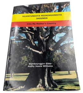 Nganyundiya Miimingundiya Jagunda Into My Mother's Country S Nicholls Indigenous - Picture 1 of 8
