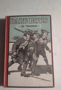THE DARE BOYS AT VINCENNES 1912 by Stephen Angus Cox Hardcover Book. - Picture 1 of 10