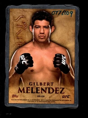 2014 TOPPS UFC BLOODLINES ENGOTS METAL GILBERT MELENDEZ 77/109 - Image 1 of 2