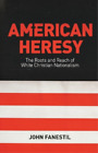 John Fanestil American Heresy (Poche)