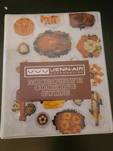 JENN-AIR CORPORATION MICROWAVE COOKING GUIDE 3 RING BINDER COOKBOOK - Picture 1 of 5