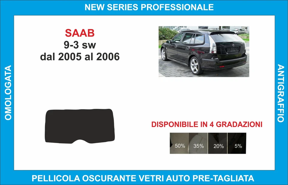 pellicole oscuranti vetri saab 9-3 sw dal 2005-2006 kit lunotto - Imagen 1 de 1
