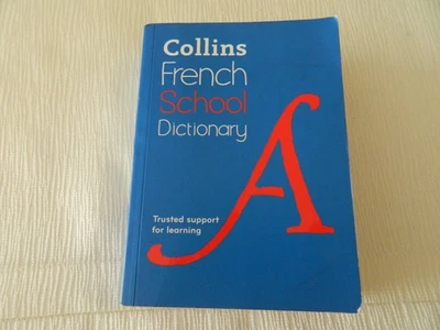 COLLINS FRENCH SCHOOL DICTIONARY 5th Edition 2018 Paperback - Image 1 of 4