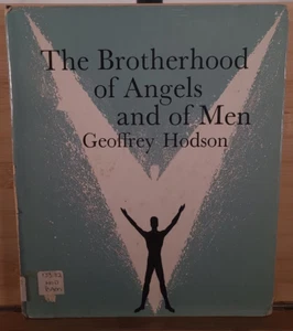 The Brotherhood of Angels and of Men by Hodson, Geoffrey - 1973 Hardcover W/ DJ - Picture 1 of 7