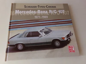 Mercedes  R/C 107 Roadster 1971-89  Schrader Typen Chronik Cabrio & Coupe 230SL - Imagen 1 de 3
