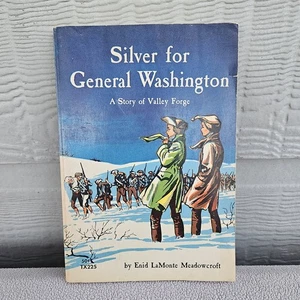 Silver for General Washington A Story Of Valley Forge by Enid Meadowcroft PB - Picture 1 of 12