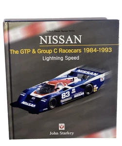 NISSAN The GTP/Group C Racecars 1984-1993 Lightning Speed J. Starkey Hardcover - Picture 1 of 3