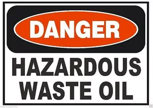 Danger Hazardous Waste Oil OSHA Business Safety Sign Decal Sticker Label D296 - Picture 1 of 1