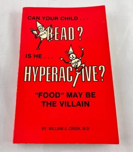 Can Your Child Read? : Is He Hyperactive? by William G. Crook (1977, Trade... - Picture 1 of 9