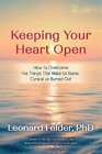 Leonard Felder Keeping Your Heart Open (Poche)