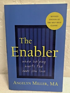 The Enabler: When Helping Hurts the Ones You Love-Self Help Education Paperback - Picture 1 of 7