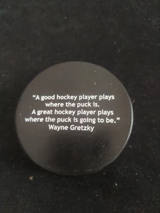 Wayne Gretzky Famous Quote Advertising Puck CLP - Picture 1 of 2