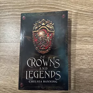 Of Crowns and Legends by Chelsea Banning (Paperback Book) - Picture 1 of 4