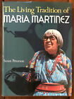 Peterson "The Living Tradition Of Maria Martinez" 1977 1St Ed Hc/Dj Nf/Vg+ Pots