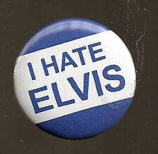 Retro Repro 1956 Elvis Presley Pinback Button "I Hate Elvis" 1.25"