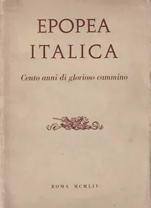 AA.VV. - Epopea Italica - Cento anni di glorioso cammino -1954 Storie di Guerra - Imagen 1 de 1