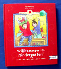 "Willkommen im Kindergarten"  Kindergartengeschichten für die Kleinen