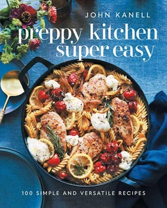 Preppy Kitchen Super Easy: 100 Simple and Versatile Recipes - Picture 1 of 12