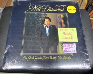 Neil Diamond - I'm glad you're here - 1977 Vinyl SEALED -SONG PRINT ERROR "SEND" - Picture 1 of 8