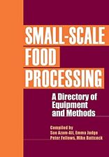 Small-Scale Food Processing A directory of equipment and methods