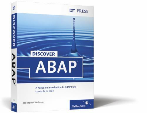 Discover ABAP by Karl-Heinz K?hnhauser