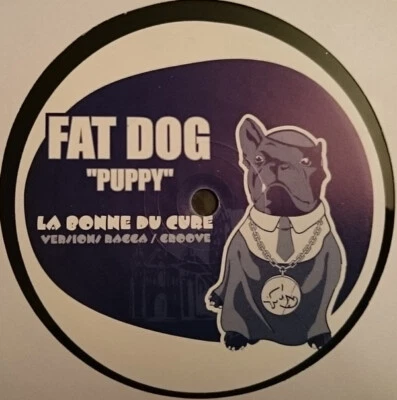Fat Dog ''Puppy'' La Bonne Du Curé (Versions Ragga / Groove) - Maxi 45T - Photo 1/2