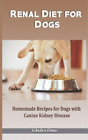Gladys Omo Renal Diet for Dogs (Paperback)