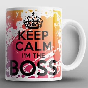 Keep Calm I'm The Boss Mug Mugs Guvnor Bossy Manager Top Dog King Queen Bee Gift - Picture 1 of 2
