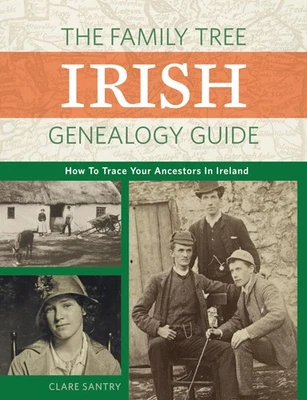 The Family Tree Irish Genealogy Guide: How to Trace Your Ancestors in Irelan... - Image 1 of 2