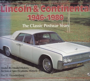 Lincoln & Continental 1946-1980: The Classic Postwar Years (Paul R Woudenberg - Picture 1 of 1