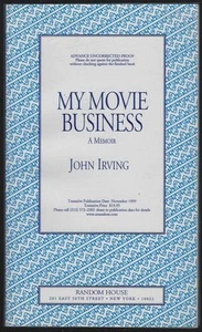 My Movie Business Memoir John Irving 1999 Advance Uncorrected Proof Illustrated - Picture 1 of 1