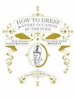 How to Dress for Every Occasion by the Pope by Daniel Handler; Sarah Bennett