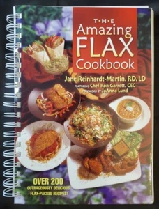 The Amazing Flax Cookbook by Jane Reinhardt-Martin (2004) Paperback - Picture 1 of 5