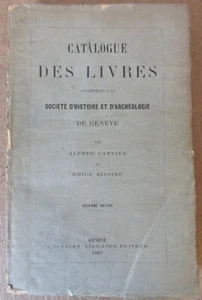 Bibliographie Svizzero Europa Catalogue Sté Histoire & Archeologia Di Geneve - Imagen 1 de 7