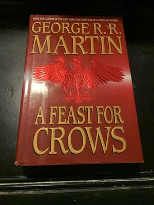 A Feast for Crows by George R. R. Martin 2005 Hardcover 1st Edition 1st Print - Image 1 of 4
