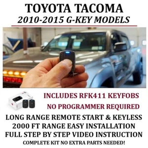 LONG RANGE REMOTE STARTER FOR TOYOTA TACOMA 2010-2015 G KEY INCLUDES RFK411 - Picture 1 of 1
