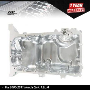 Fit For 2006-2011 Honda Civic 1.8L l4 Aluminum Engine Oil Pan Assembly 264-382 - Picture 1 of 11
