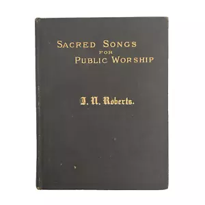 1883 Unitarian Hymnal Sacred Songs for Public Worship M.J. Savage Howard M. Dow - Bild 1 von 11