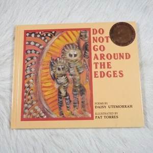 Daisy Utemorrah Do Not Go Around The Edges Illustrate Pat Torres Aboriginal Book - Picture 1 of 4