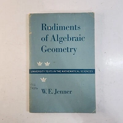 Rudiments of Algebraic Geometry By W. E. Jenner - Image 1 of 4