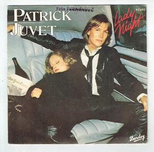 Patrick JUVET Vinyle 45T 7" SP LADY NIGHT - VIVA CALIFORNIA - BARCLAY 62602 - Picture 1 of 3
