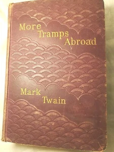 Old 1800s More Tramps Abroad by Mark Twain 1800s HC Beautiful Edition Decor - Imagen 1 de 12