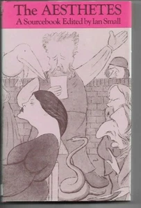The Aesthetes: A Sourcebook - Ian Small H/B D/J 1st Edn. Routledge 1979 - Bild 1 von 1