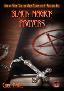 BLACK MAGICK PRAYERS - Grimoire Witchcraft Witch Spells Rituals Occult Books - Imagen 1 de 4