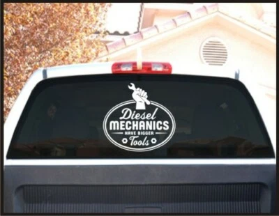 Diesel Mechanics Have Bigger Tools Sticker Bumper Decal Mechanic Dirty Hands - Image 1 of 4