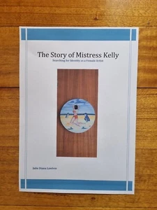 The Story of Mistress Kelly by Tasmanian Naive Artist Julie Diana Lawless - Bild 1 von 3