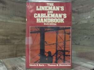 The Lineman's and Cableman's Handbook by Kurtz, Edwin B.  McGraw-Hill Companies
