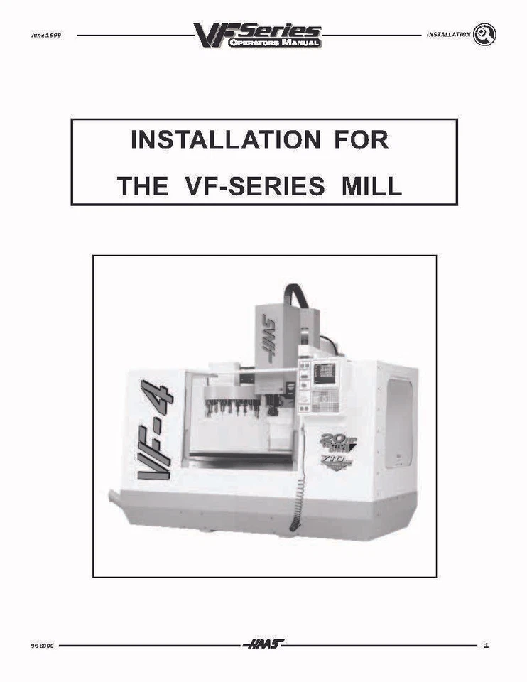 Haas Milling VF-4 Milling Machine Installation Instructions 500 Pages - Image 1 of 1